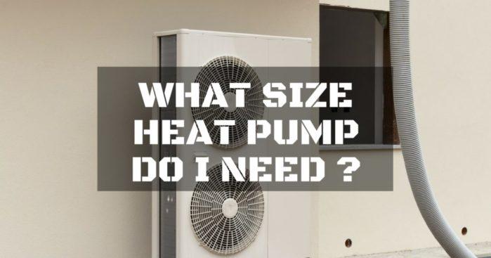 what size heat pump do i need