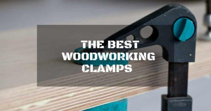 best woodworking clamps