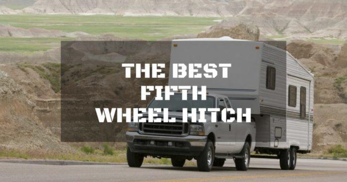 best fifth wheel hitch