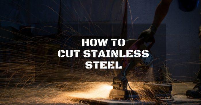 how to cut stainless steel