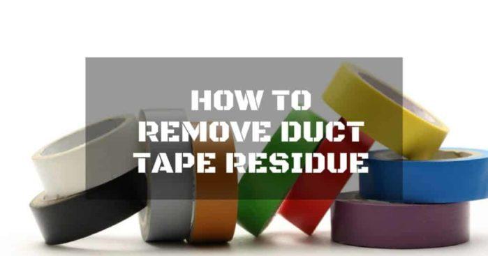 how to remove duct tape residue