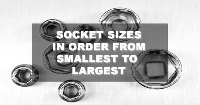 socket sizes in order from smallest to largest