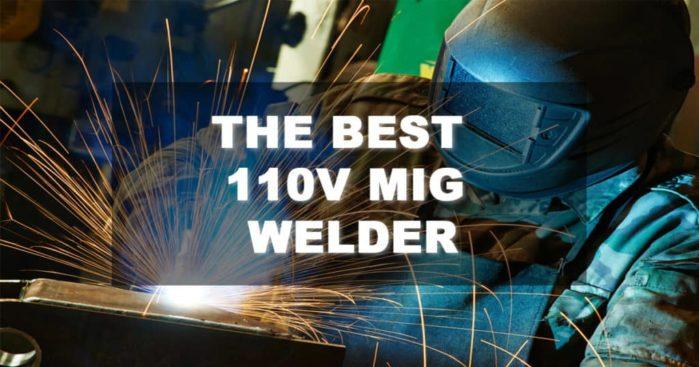 Best 110v MIG Welder