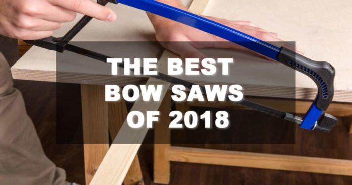 Best Bow Saws
