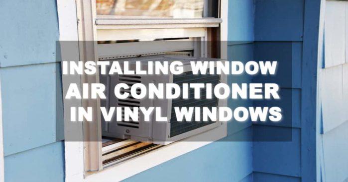 installing window air conditioner in vinyl windows